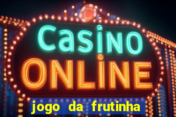 jogo da frutinha paga mesmo